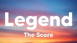 Legend - The Score (Lyrics)