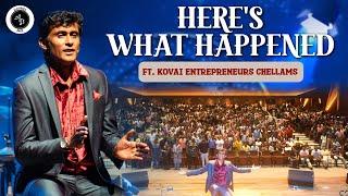 Here's what happened ft. Kovai Entrepreneurs Chellams