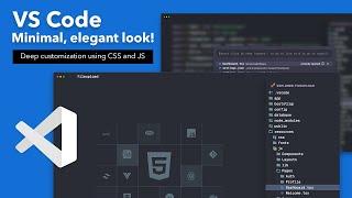 Transforming VS Code: Beyond Themes! — Make VS Code Unrecognizable!
