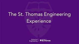 The St. Thomas Engineering Experience