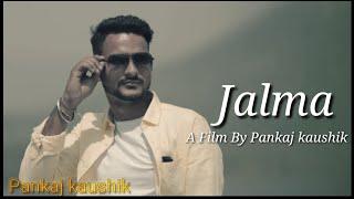 Jalma (Full Video) Pankaj Kaushik | New Hindi & Punjabi Song 2021 | Sad Song Punjabi