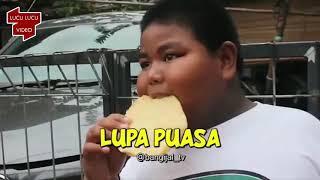 FIKI GENDUT LUPA PUASA||VIDGRAM LUCU