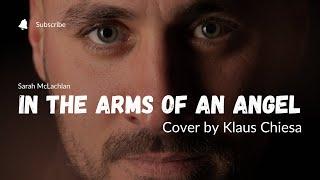 In The Arms Of An Angel - Sarah McLachlan (Cover by Klaus Chiesa)