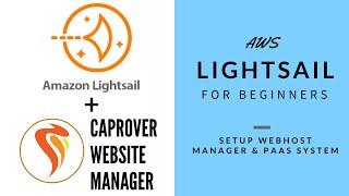 #AWS #Lightsail for Beginners - Setup #CapRover Web Host Manager, your own #PaaS