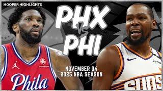 Phoenix Suns vs Philadelphia 76ers Full Game Highlights | Nov 4 | 2025 NBA Season