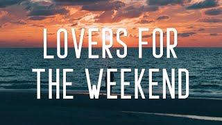 John de Sohn - Lovers For The Weekend (Lyrics)