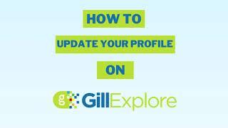 Update your profile on Gill Explore -Teachers