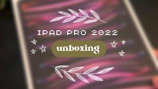  ipad pro 2022 + apple pencil unboxing