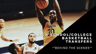 High School/College Basketball Transfers**Behind The Scenes**