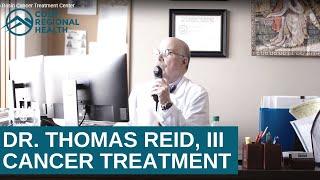 Thomas J. Reid, III and Cancer Care