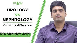 Kidney Health | What is the difference between Nephrology and Urology | Doctors Plaza