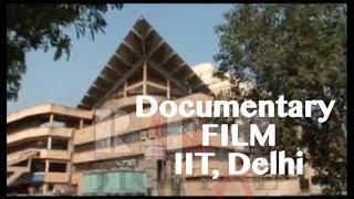 #IIT_Delhi  | Documentary Film | a RFP digital media Production | #CorporateVideo