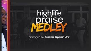 HIGHLIFE PRAISE MEDLEY 1--arr. Kwame Appiah Jnr.