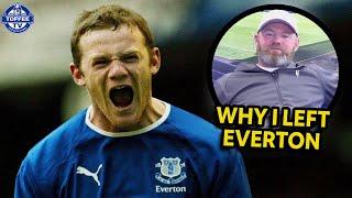 Wayne Rooney Exclusive Interview | Why I Left Everton For Manchester United