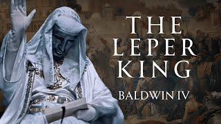 The Leper King of Jerusalem | Baldwin IV | Crusades History