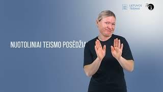 Lietuvos teismai. IT sprendimai teismuose: kaip paslaugomis pasinaudoti paprasčiau? (gestų kalba)