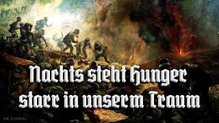 Nachts steht Hunger starr in unserm Traum [German soldier song][+English translation]