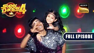 Florina के Cute Performance ने बिखेरा अपना जलवा | Super Dancer 4 | Full Episode