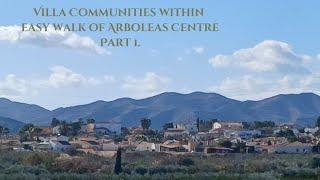 Property for sale Spain- The Arboleas villa communities within walking of Arboleas centre. Part 1