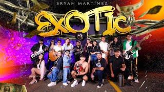 EXOTIC (Video Oficial) - Bryan Martínez