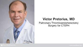 Victor Pretorius | Pulmonary Thromboendarterectomy Surgery for CTEPH