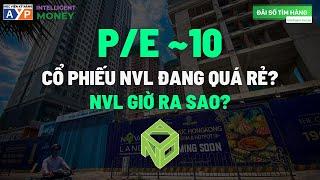 Thị giá cổ phiếu NVL có đang quá rẻ? Phân tích BCTC để hiểu rõ! | Intelligent Money Podcast