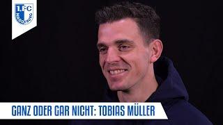 "Ganz oder gar nicht" mit Tobias Müller