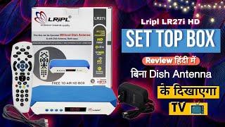 Lripl LR27i Full HD Box Review | Watch TV without Dish Antenna | DD Free Dish