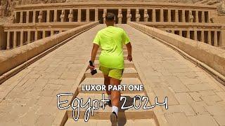 LUXOR EGYPT | PART ONE