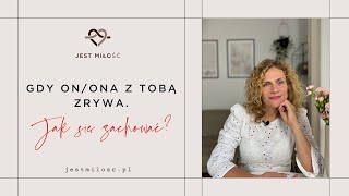 #93 Gdy on/ona z Tobą zrywa | JEST MIŁO/ŚĆ