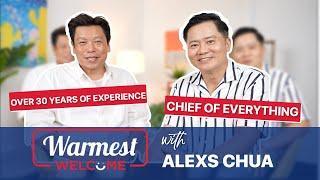 Warmest Welcome:  Alexs Chua