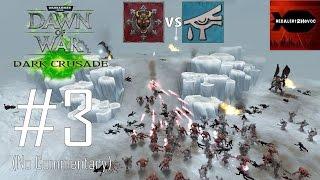 WH40K: Dawn of War: Dark Crusade - Chaos Campaign Playthrough Part 3 (Tyrea, No Commentary)