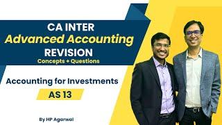 AS 13 ACCOUNTING FOR INVESTMENTS Revision with Questions |CA Inter Advanced Accounts | HP Sir AIR1CA