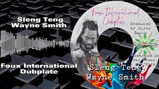 Wayne Smith - Sleng Teng (Foux International Sound System Dubplate)