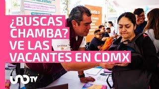 Hay más de 3 mil vacantes en la CDMX con sueldos de hasta 28 mil pesos