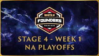 SMITE 2 Founder's Series - Stage 4 Playoffs - NA Week 1