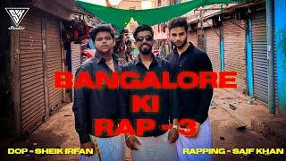 BANGALORE KI RAP - 3 || OFFICIAL MUSIC VIDEO || SAIF KHAN ||  Prod By - Deven Rasal Beats