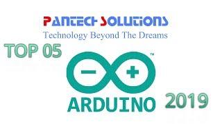 Top 05 Arduino Projects 2019