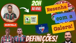 Vamos falar de SAF no FLU? FOCO no Fortaleza!  Resenha com a galera - 108