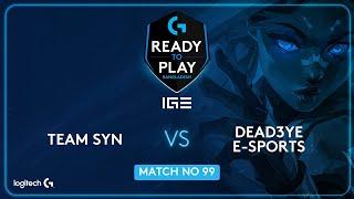 Team SYN vs Dead3ye E-sports - M#99 of Logitech G Ready to Play Bangladesh