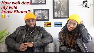 DOES MY TSWANA WIFE UNDERSTAND SHONA?! || Botswana Meets Zim.