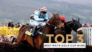 BEST MATE'S 3 CHELTENHAM GOLD CUP WINS