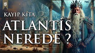 Atlantis - Kayıp Kıta Nerede? | Sınırsız Tarih