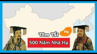 Tóm Tắt: 500 Năm Nhà Hạ | Xia Dynasty | Tóm Tắt Gọn