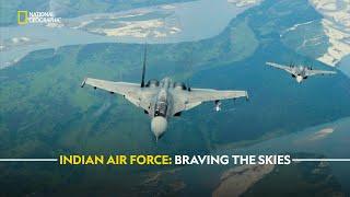 Indian Air Force: Braving the Skies | Extreme Flight IAF | हिंदी  | S1 - E1 | Nat Geo