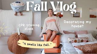 decorating for fall, first week of classes + CPR training class  a fall vlog