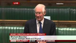 Michael Meacher MP at the historic debate in UK Parliament on Money Creation