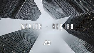 WEVLTH - Reborn