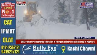 BRO start snow clearance operation in Nowgam sector and Sadhna top in Kupwara