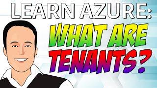 What are Azure AD (Entra ID) tenants?